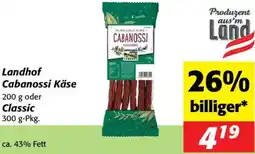 Nah&Frisch Landhof Cabanossi Käse oder Classic Angebot