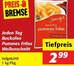 Nah&Frisch Jeden Tag Backofen Pommes Frites Wellenschnitt Angebot