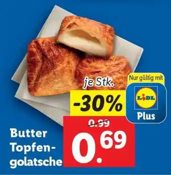 Lidl BUTTER-TOPFENGOLATSCHE Angebot