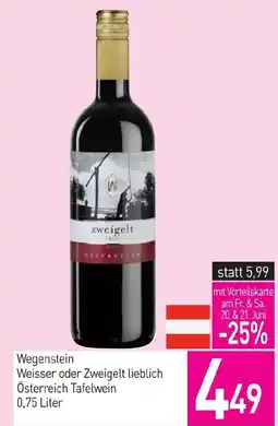 Sutterlüty Wegenstein Weisser oder Zweigelt lieblich Österreich Tafelwein Angebot