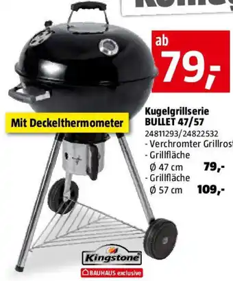 Bauhaus Kugelgrillserie bullet 47/57 Angebot