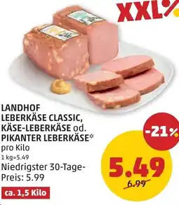 PENNY Landhof leberkäse classic, käse-leberkäse od. pikanter leberkäse Angebot