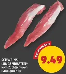 PENNY Schweins Lungenbraten Angebot