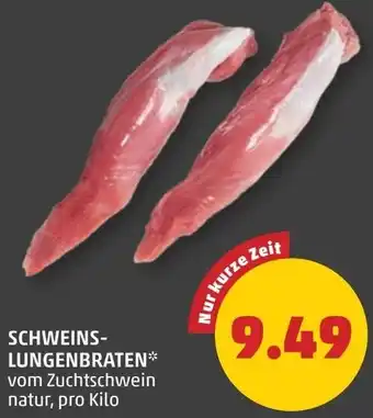 PENNY Schweins Lungenbraten Angebot