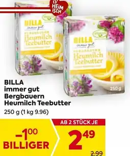 Billa BILLA immer gut Bergbauern Heumilch Teebutter Angebot