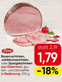 Spar TANN Bauernschinken, Jubiläumsschinken oder Spargelschinken Angebot
