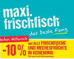 Maximarkt maxi. frischfisch Angebot