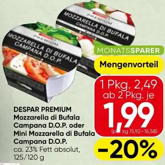 Spar Despar premium mozzarella di bufala campana d.o.p. oder mini mozzarella di bufala campana d.o.p. Angebot