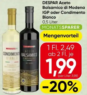 Spar DESPAR Aceto Balsamico di Modena IGP oder Condimento Bianco Angebot