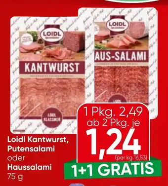 Spar Loidl Kantwurst, Putensalami oder Haussalami Angebot