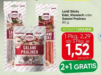 Spar Loidl Sticks Edel, Klassisch oder Salami Pralinen Angebot