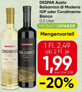 Spar DESPAR Aceto Balsamico di Modena IGP oder Condimento Bianco Angebot