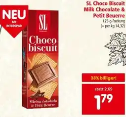 Interspar SL Choco Biscuit Milk Chocolate & Petit Beuerre Angebot