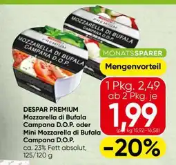 Spar DESPAR PREMIUM Mozzarella di Bufala Campana D.O.P. oder Mini Mozzarella di Bufala Campana D.O.P Angebot