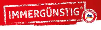 dm dm Immergünstig Angebot