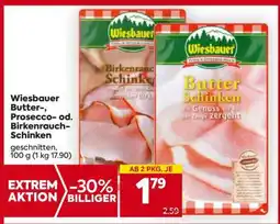 Billa Wiesbauer Butter-, Prosecco- od. Birkenrauch-Schinken Angebot