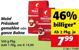 Nah&Frisch Meinl Präsident gemahlen oder ganze Bohne Angebot