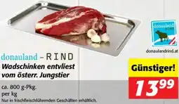 Nah&Frisch Wadschinken entvliest vom österr. Jungstier Angebot