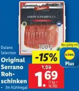 Lidl Dulano Selection Original Serrano Rohschinken Angebot