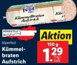 Lidl Alpenfest Kümmel braten Aufstrich Angebot