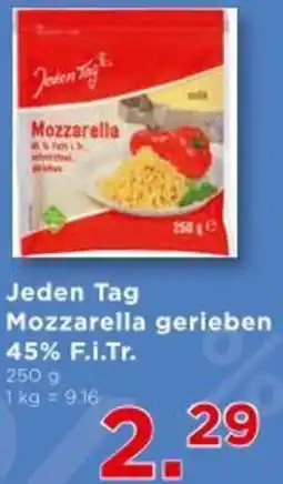 Unimarkt Jeden Tag Mozzarella gerieben 45% F.i.T. Angebot