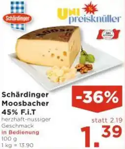 Unimarkt Schärdinger. Moosbacher 45% F.i.T Angebot