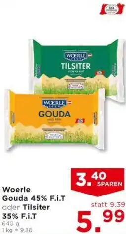 Unimarkt Woerle Gouda 45% F.i.T oder Tilsiter 35% F.i.T Angebot