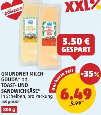 PENNY Gmundner Milch Gouda od. Toast und Sandwichkäse Angebot