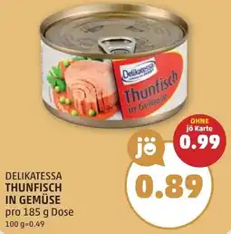 PENNY Delikatessa Thunfisch in Gemüse Angebot