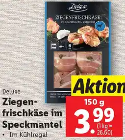 Lidl Deluxe Ziegen frischkäse im Speckmantel Angebot