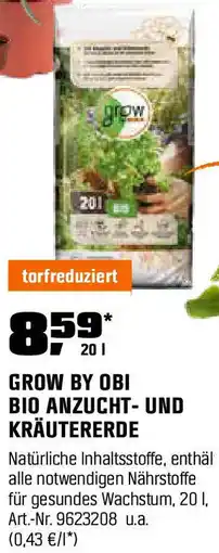 OBI Grow by obi bio anzucht- und kräutererde Angebot