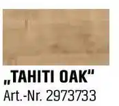 OBI Tahiti oak Angebot
