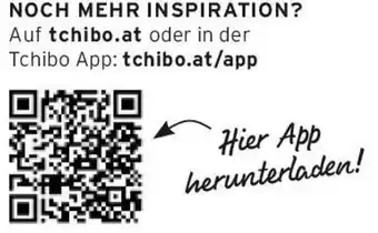 Tchibo Eduscho Auf tchibo.at oder in der Tchibo App: tchibo.at/app Angebot