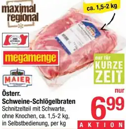Maximarkt Österr. Schweine-Schlögelbraten Angebot
