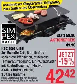 Maximarkt SiM PEX BASIC Raclette Glas Angebot