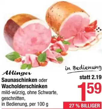 Maximarkt Ablinger Saunaschinken oder Wacholderschinken Angebot