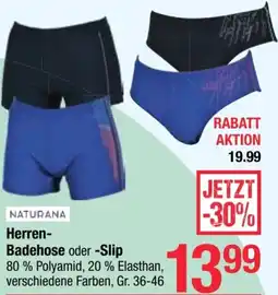 Maximarkt NATURANA Herren- Badehose oder -Slip Angebot
