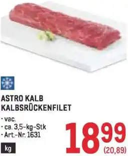 Metro Astro kalb kalbsrückenfilet Angebot