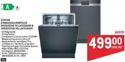 Metro Siemens einbaugeschirrspüler sn53es22ae teilintegriert & sn63ex22ae vollintegriert Angebot