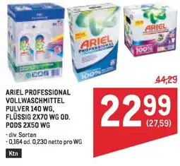 Metro Ariel professional vollwaschmittel pulver 140 wg, flüssig 2x70 wg od. pods 2x50 wg Angebot