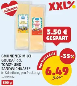 PENNY Gmundner milch gouda od. toast und sandwichkäse Angebot