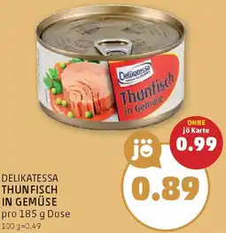 PENNY Delikates Thunfisch in Gemuse Angebot
