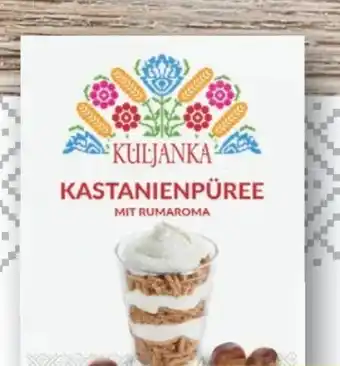 Lidl Kuljanka Kastanienpüree Angebot