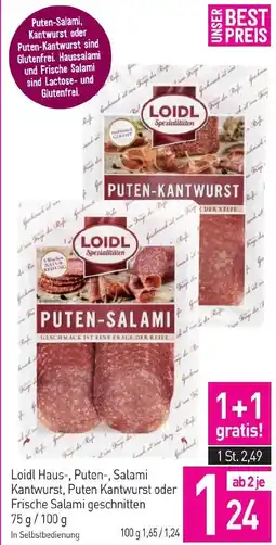 Sutterlüty Loidl Haus-, Puten-, Salami Kantwurst, Puten Kantwurst oder Frische Salami geschnitten Angebot
