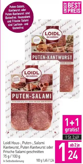 Sutterlüty Loidl Haus-, Puten-, Salami Kantwurst, Puten Kantwurst oder Frische Salami geschnitten Angebot