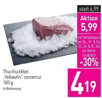 Sutterlüty Thunfischfilet Yellowfin" centercut Angebot