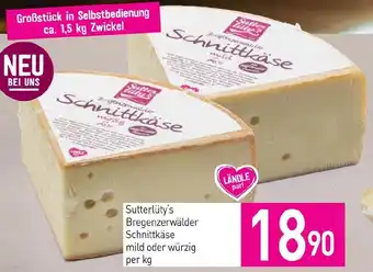 Sutterlüty Sutterlüty's Bregenzerwälder Schnittkäse mild oder würzig Angebot