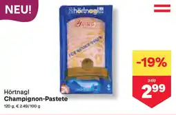 MPreis Hörtnagl ChampignonChampignon-Pastete Pastete Angebot