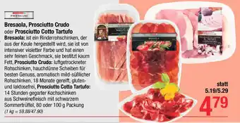 Maximarkt Bresaola, Prosciutto Crudo oder Prosciutto Cotto Tartufo Bresaola Angebot