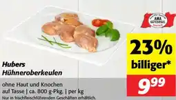 Nah&Frisch Hubers Hühneroberkeulen Angebot